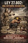 Ley 27.802_ retroceso en derechos laborales